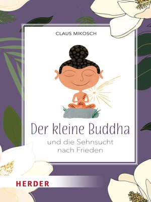 cover image of Der kleine Buddha und die Sehnsucht nach Frieden